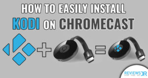 kodi for chromecast mac setup