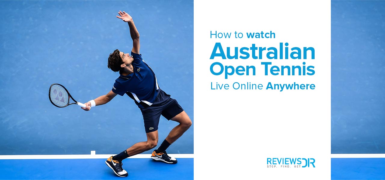 How Watch Australian Open 2022 Live Stream | ReviewsDir.com