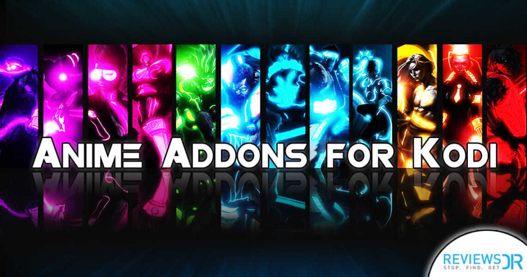 Best Kodi Addon For Anime