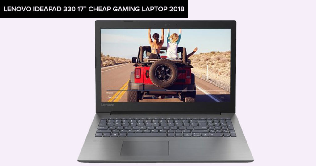 List Of Top 5 Cheap Gaming Laptops Of 2018