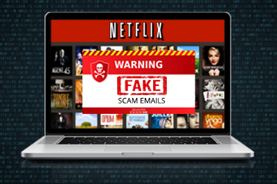 Fake-Scam Emails Sent To Netflix Users